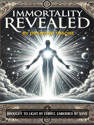 cover image of Immortality Revealed